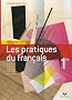 Les Pratiques du fran�ais 1e