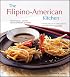 The Filipino-American Kitchen: Traditional Recipes, Contemporary Flavors