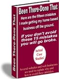 Been There -
Done That... The 15 mistakes I made getting my home
based business off the ground.