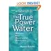 The True Power of Water: Healing and Discovering Ourselves