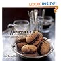 Caffe Italia: Indulge in Italian Coffee Culture at Home with Over 30 Delicious Recipes