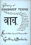 Glossary of Sanskrit Terms and Key to Their Correct Pronunciation