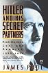 Hitler and His Secret Partners