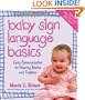 Baby Sign Language Basics: Early Communication for Hearing Babies and Toddlers, New & Expanded Edition
