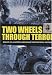 Book cover of Two Wheels Through Terror: Diary of a South American Motorcycle Odyssey.