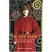 The Red Prince: The Fall of a Dynasty and the Rise of Modern Europe
