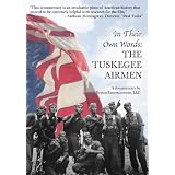 In Their Own Words:The Tuskegee Airmen