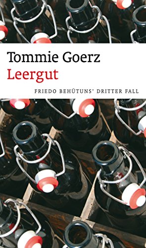 Leergut: Friedo Behütuns' dritter Fall Frankenkrimi (German Edition)