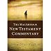The MacArthur New Testament Commentary: Unleashing God's Truth, One Verse at a Time