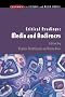 Critical Readings: Media and Audiences (Issues in Cultural and Media Studies)