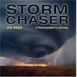 Storm Chaser: A Photographer's Journey