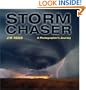 Storm Chaser: A Photographer's Journey