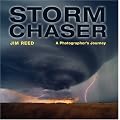 Storm Chaser: A Photographer's Journey