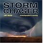 Storm Chaser: A Photographer's Journey