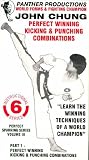 World Forms and Fighting Champion John Chung Instructional Video Series Perfect Sparring Volume III, Part 1: Perfect Winning Kicking and Punching Combinations