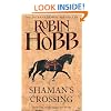 The Soldier Son Trilogy (1) - Shaman's Crossing: Book One of The Soldier Son Trilogy