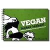 Vegan lecker lecker: raffinierte K�stlichkeiten der veganen Cuisine