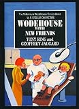 Wodehouse with new friends