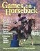Games on Horseback