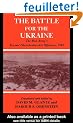 The Battle for the Ukraine: The Red Army's Koruns'-Shevchenkovskii Operation, 1944 (The Soviet General Staff Study)