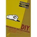 DIY: Von Anarchie und Dinosauriern