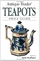 "Antique Trader" Teapots Price Guide