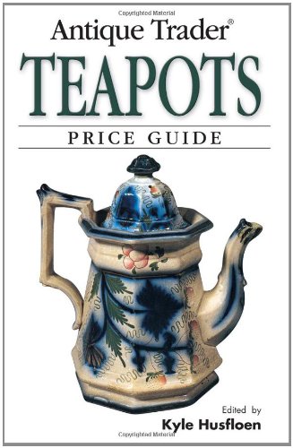 Antique Trader Teapots Price Guide