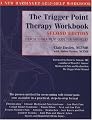 The Trigger Point Therapy Workbook: Your Self-Treatment Guide for Pain Relief, Second Edition