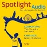 H&ouml;rbuch Spotlight Audio - London 2012 and the Olympics. 5/2012: Englisch lernen Audio - Olympiastadt London