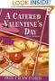 A Catered Valentine's Day (Mysteries with Recipes, No. 4)