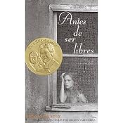 Antes de Ser Libres [Before We Were Free] | [Julia Alvarez]