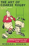 THE ART OF COARSE RUGBY (OR ANY NUMBER CAN PLAY)