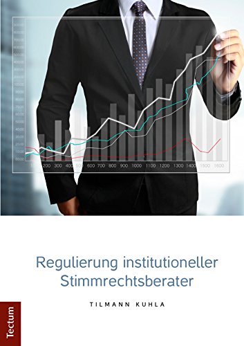 Regulierung institutioneller Stimmrechtsberater (German Edition)