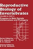 Reproductive Biology of Invertebrates: Asexual Propagation and Reproductive Strategies, Part B