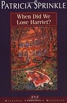 When Did We Lose Harriet? (Thoroughly Southern Mysteries, No. 1) When Did We Lose Harriet? (Thoroughly Southern Mysteries, No. 1)