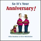 So it's your anniversary!