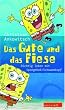 Das Gute und das Fiese. Richtig leben mit SpongeBob Schwammkopf
