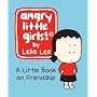 Angry Little Girls: A Little Book on Friendship (Running Press Minature Edition)
