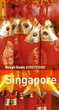 The Rough Guides' Singapore Directions 1 (Rough Guide Directions)