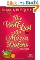 Die Woll-Lust der Maria Dolors: Roman