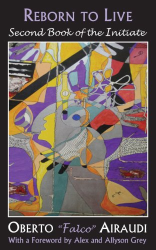 Reborn to Live: Second Book of the Initiate (Damanhur Initiate Trilogy)