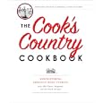 The Cook's Country Cookbook: Regional and Heirloom Favorites Tested and Reimagined for Today's Home... by The Editors of Cook's Country Magazine and Cook's Country Magazine