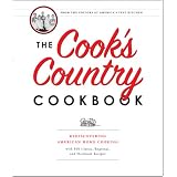 The Cook's Country Cookbook: Regional and Heirloom Favorites Tested and Reimagined for Today's Home Cooks