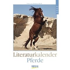 Pferde 2012. Literatur-Wochenkalender