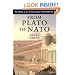 From Plato to NATO: The Idea of the West and Its Opponents