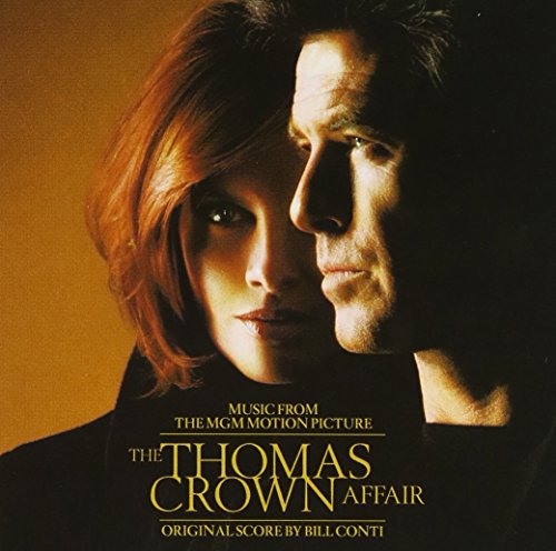 The Thomas Crown Affair: Music From The MGM Motion Picture Bill Conti