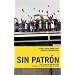 Sin Patr�n: Stories from Argentina's Worker-Run Factories
