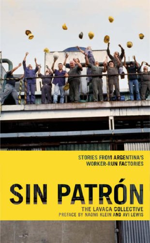 Sin Patrón: Stories from Argentina's Worker-Run Factories