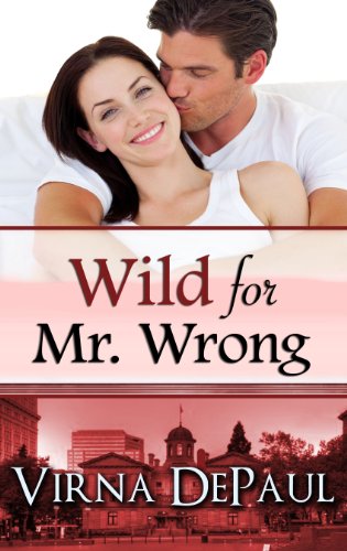 Wild For Mr. Wrong by Virna DePaul