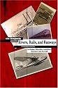 Rivers, Rails and Runways